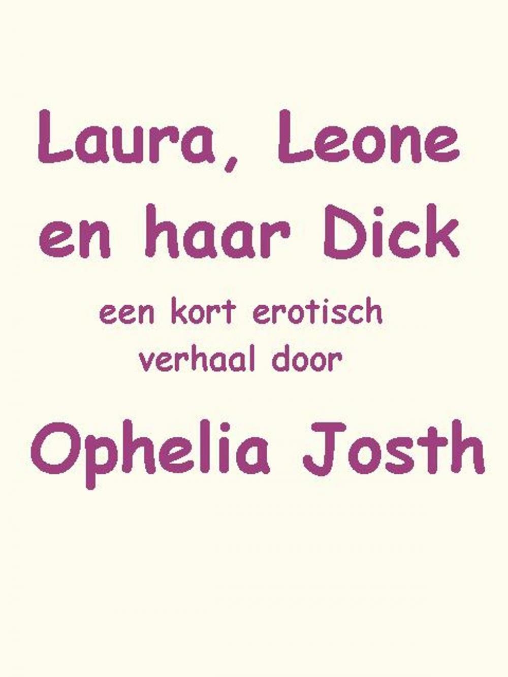 Big bigCover of Laura, Leone en haar Dick