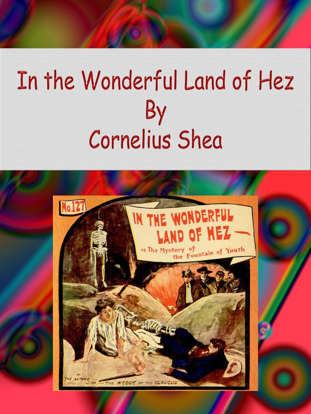 Big bigCover of In the Wonderful Land of Hez