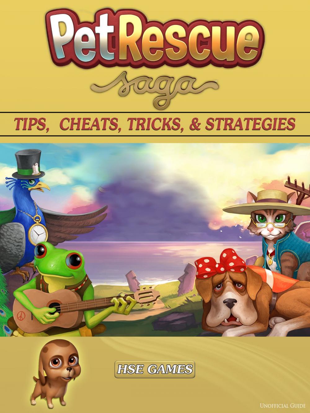 Big bigCover of Pet Rescue Saga Tips, Cheats, Tricks, & Strategies