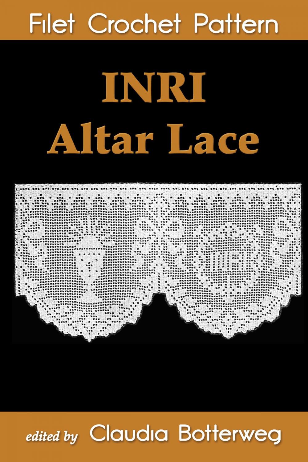 Big bigCover of INRI Altar Lace Filet Crochet Pattern