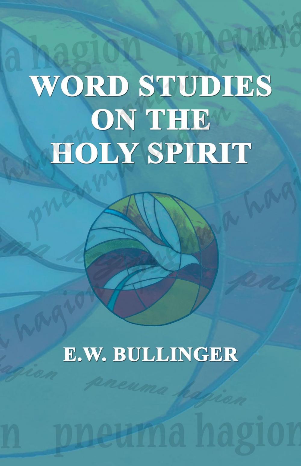 Big bigCover of Word Studies on the HOLY SPIRIT