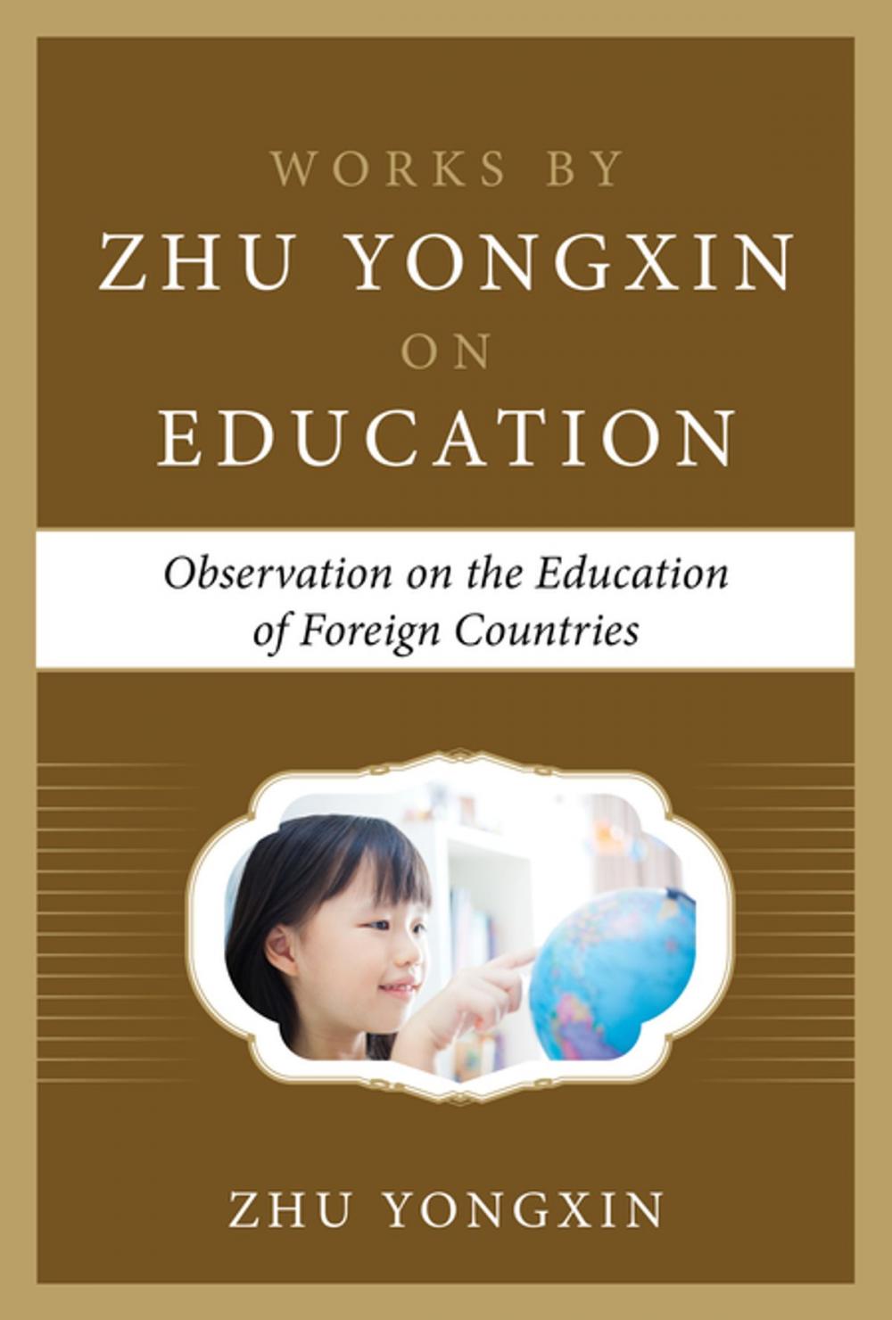 Big bigCover of Observation on the Education of Foreign Countries (Works by Zhu Yongxin on Education Series)