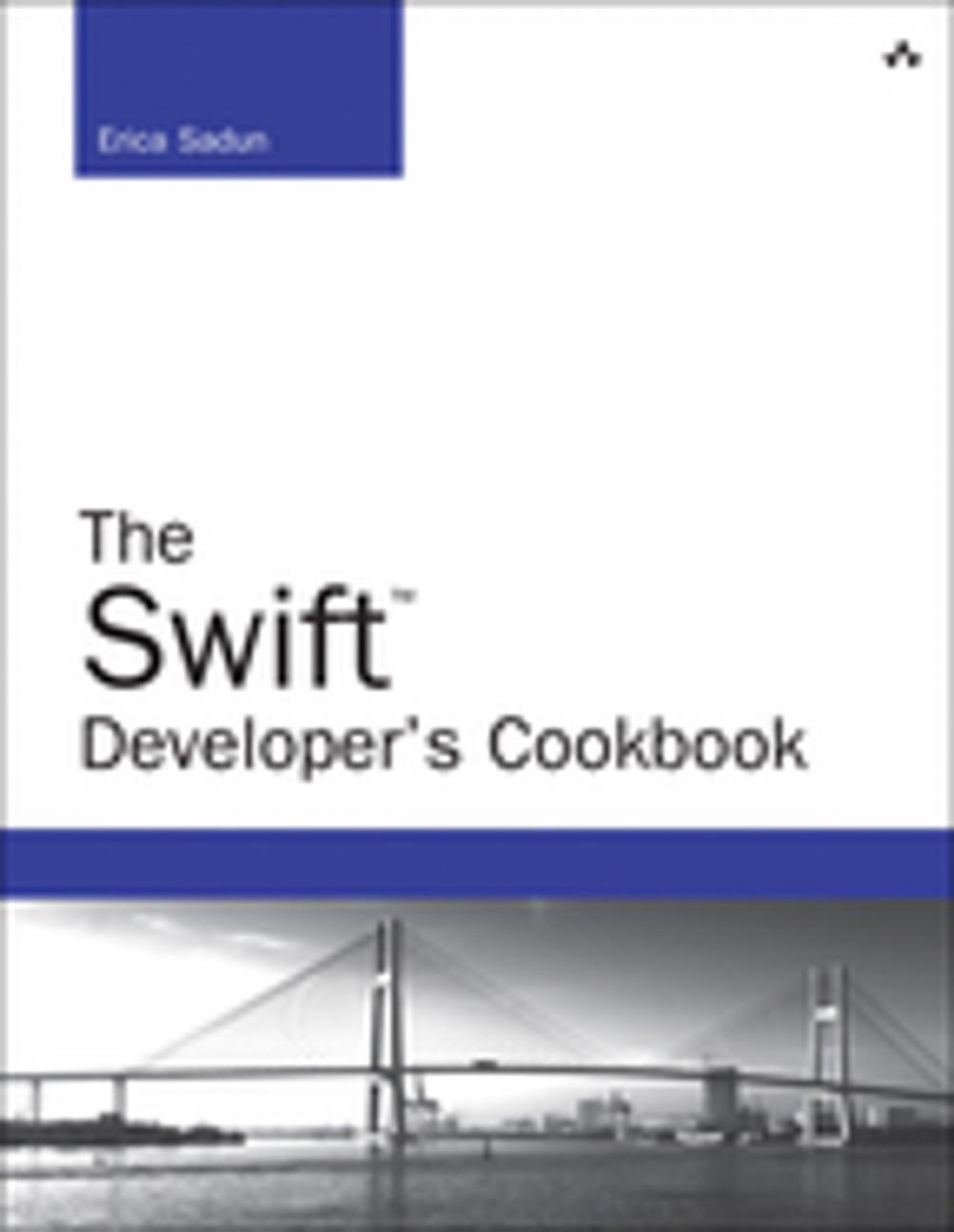 Big bigCover of The Swift Developer's Cookbook (includes Content Update Program)