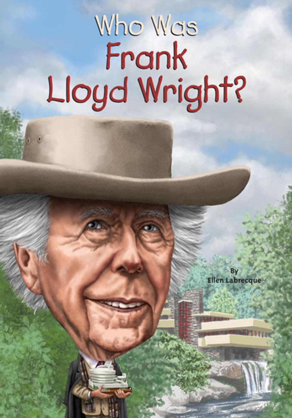 Big bigCover of Who Was Frank Lloyd Wright?