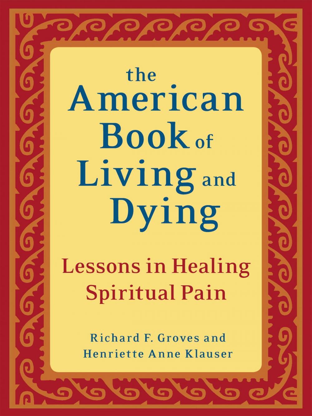 Big bigCover of The American Book of Living and Dying