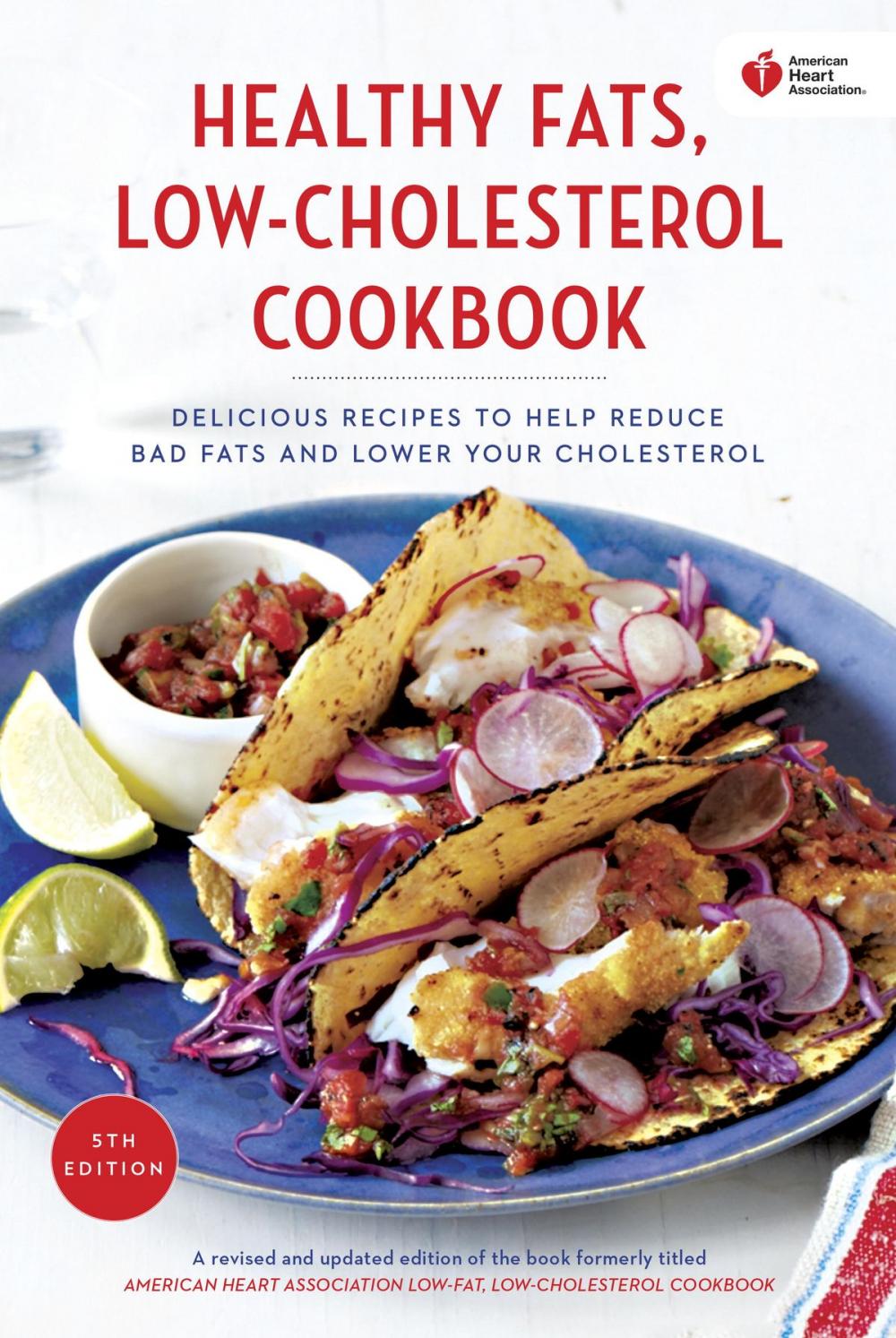 Big bigCover of American Heart Association Healthy Fats, Low-Cholesterol Cookbook