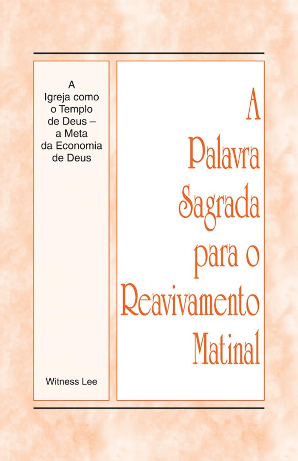 Big bigCover of A Palavra Sagrada para o Reavivamento Matinal - A Igreja como Templo de Deus a Meta da Economia de Deus