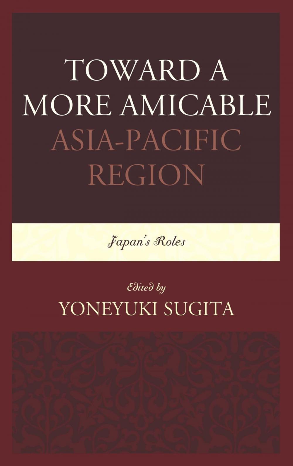 Big bigCover of Toward a More Amicable Asia-Pacific Region