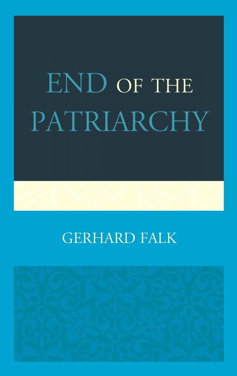 Big bigCover of End of the Patriarchy