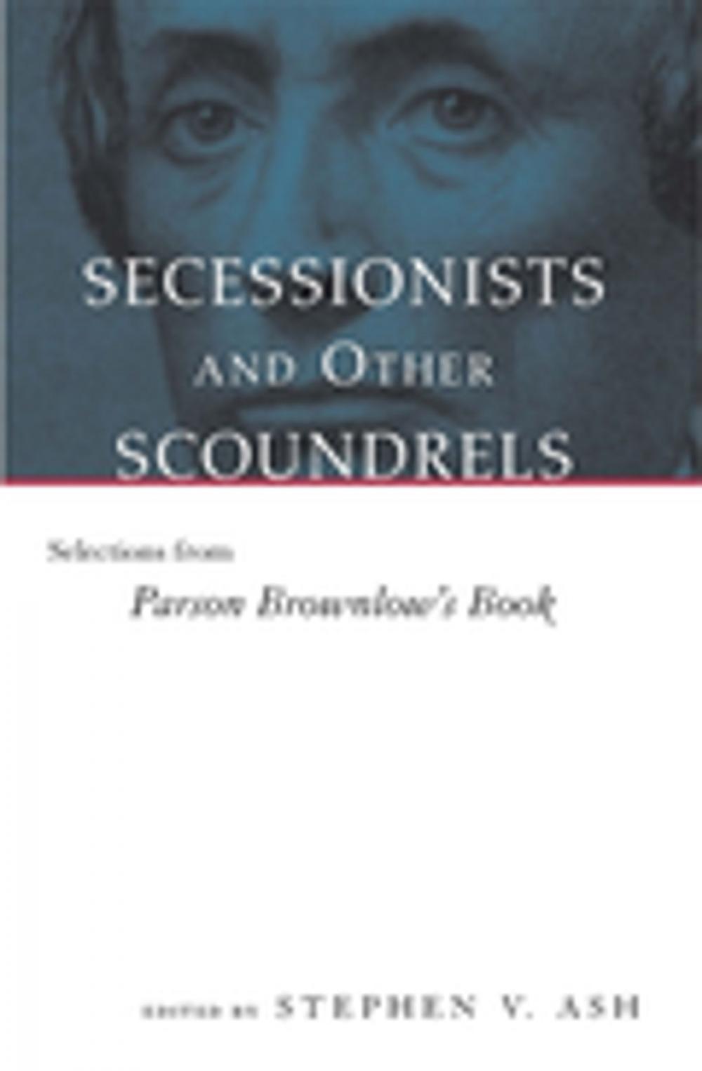 Big bigCover of Secessionists and Other Scoundrels