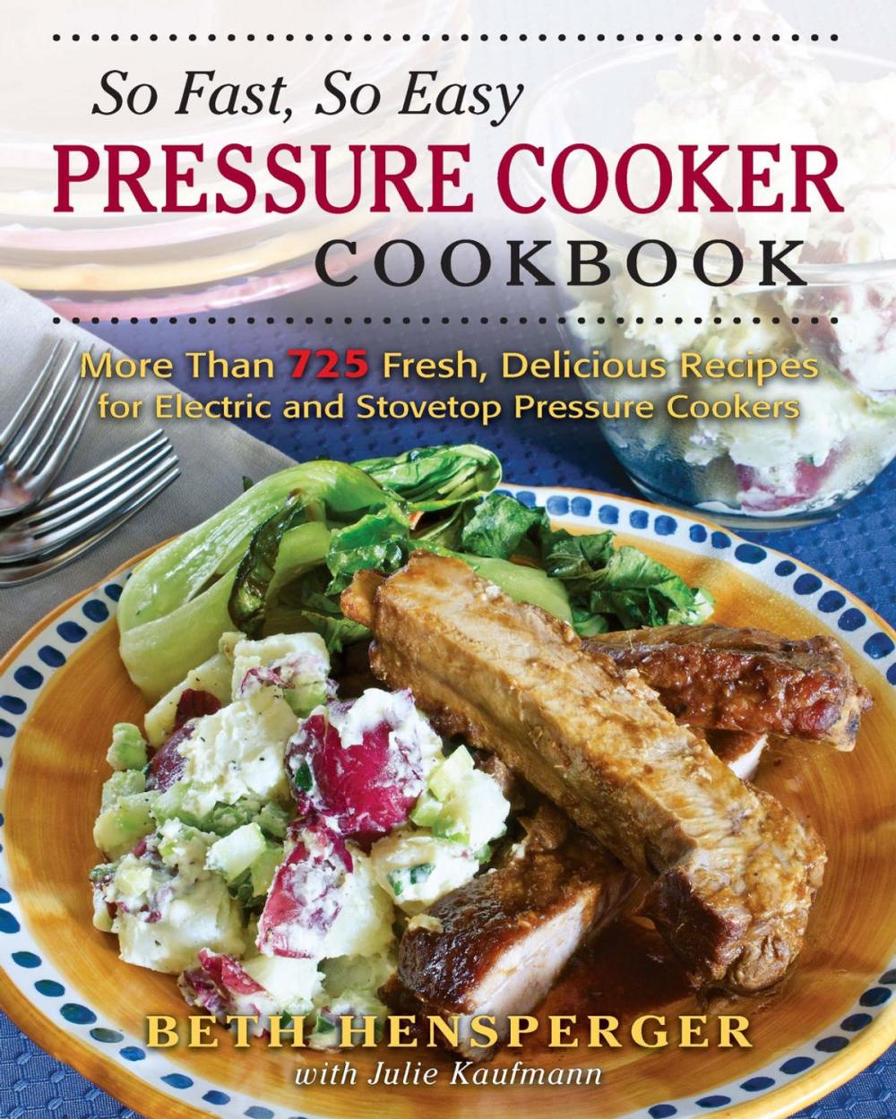 Big bigCover of So Fast, So Easy Pressure Cooker Cookbook