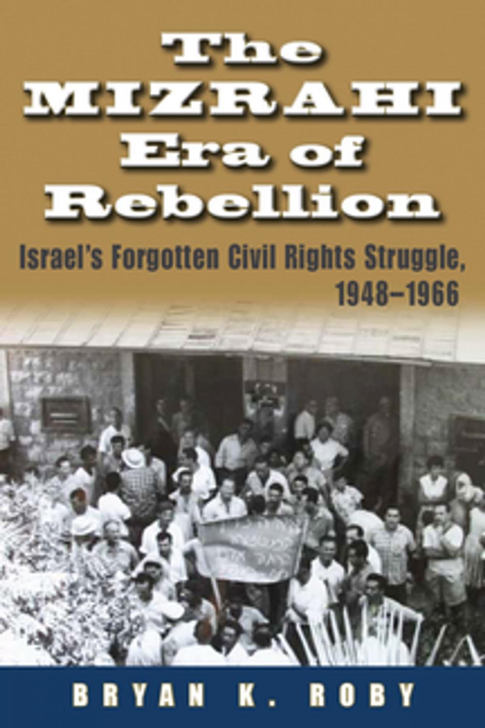 Big bigCover of The Mizrahi Era of Rebellion