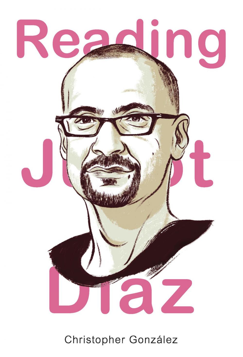 Big bigCover of Reading Junot Diaz