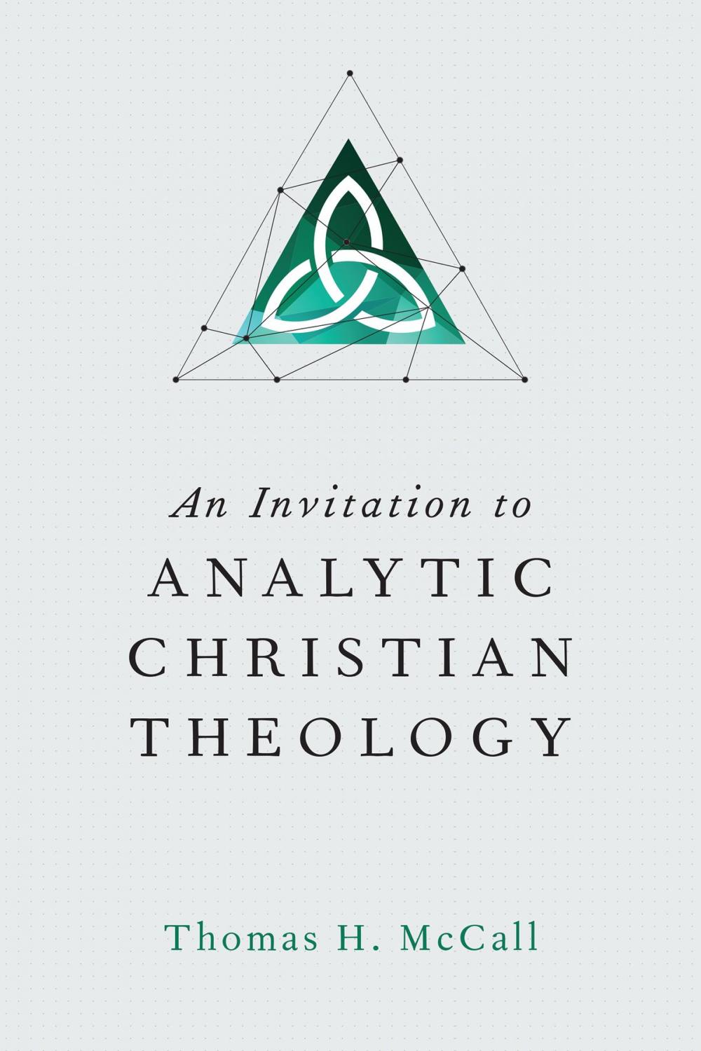 Big bigCover of An Invitation to Analytic Christian Theology