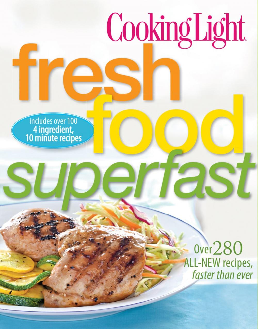 Big bigCover of Cooking Light Fresh Food Superfast