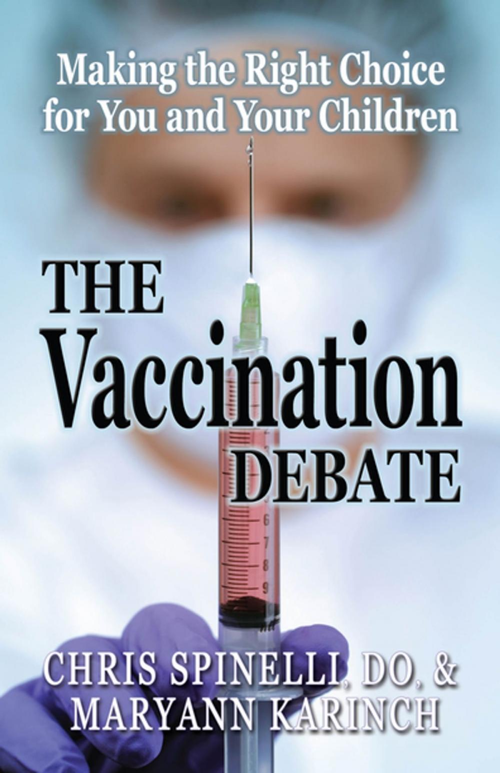 Big bigCover of The Vaccination Debate