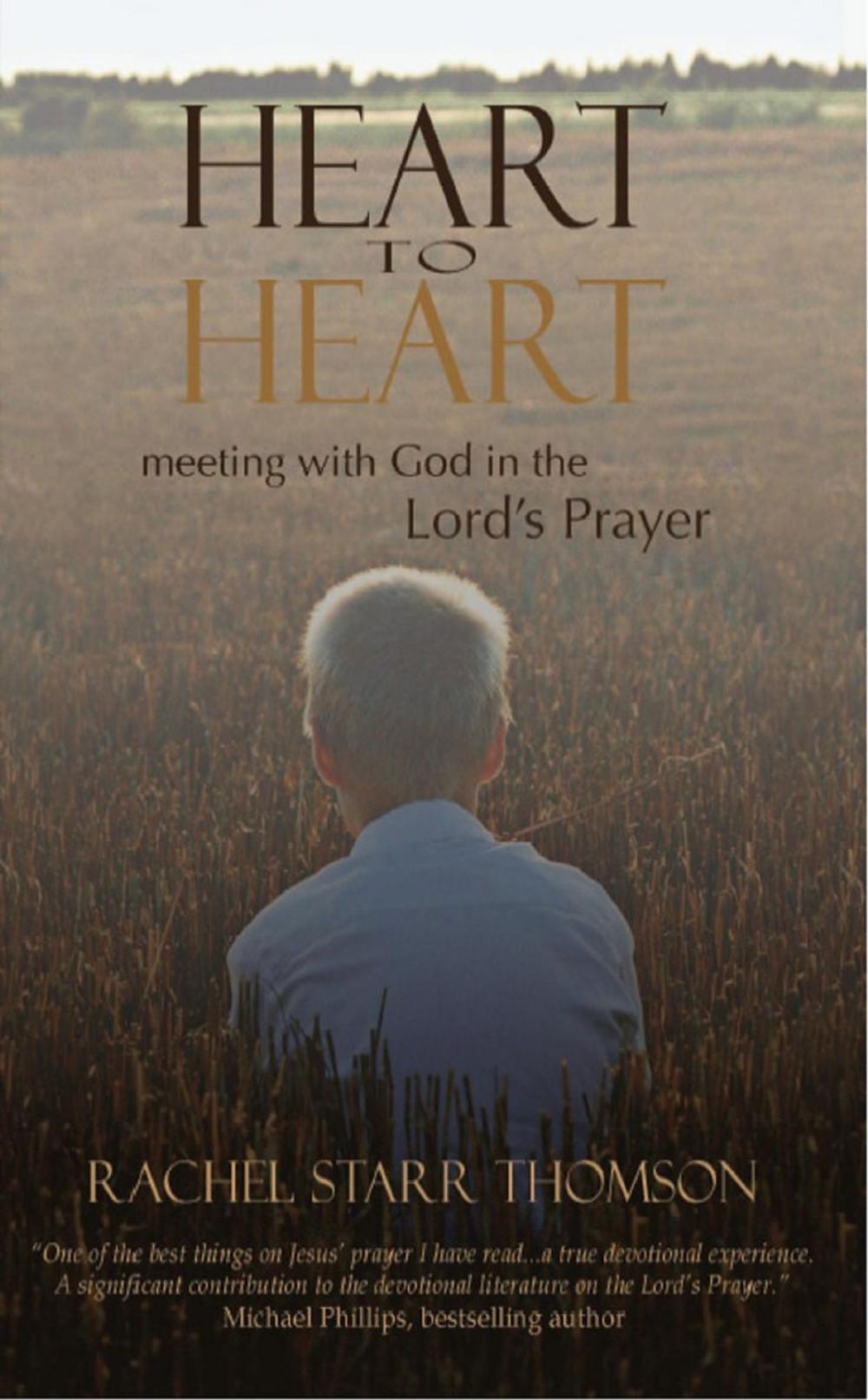 Big bigCover of Heart to Heart: Meeting With God in the Lord's Prayer