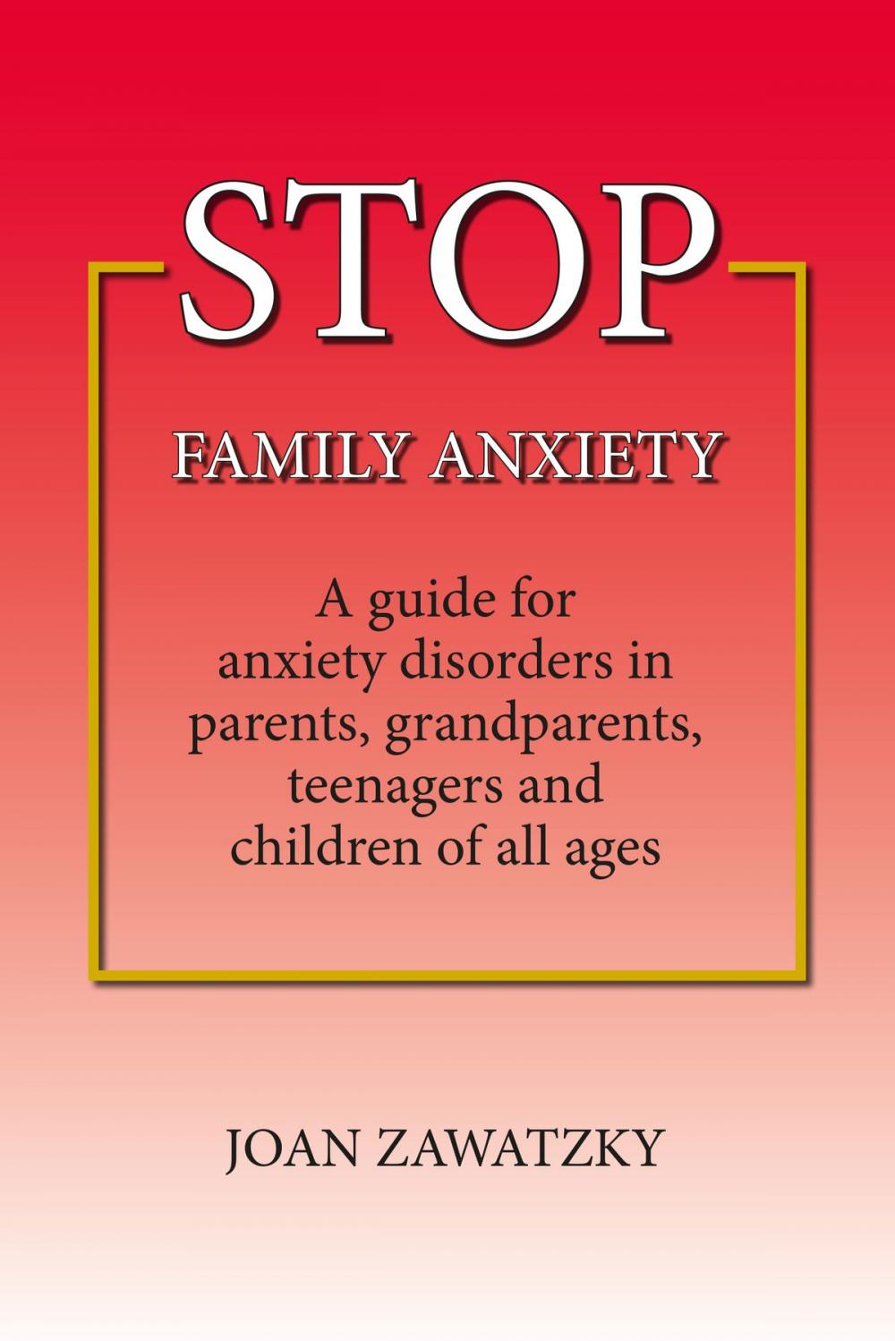 Big bigCover of STOP Family Anxiety