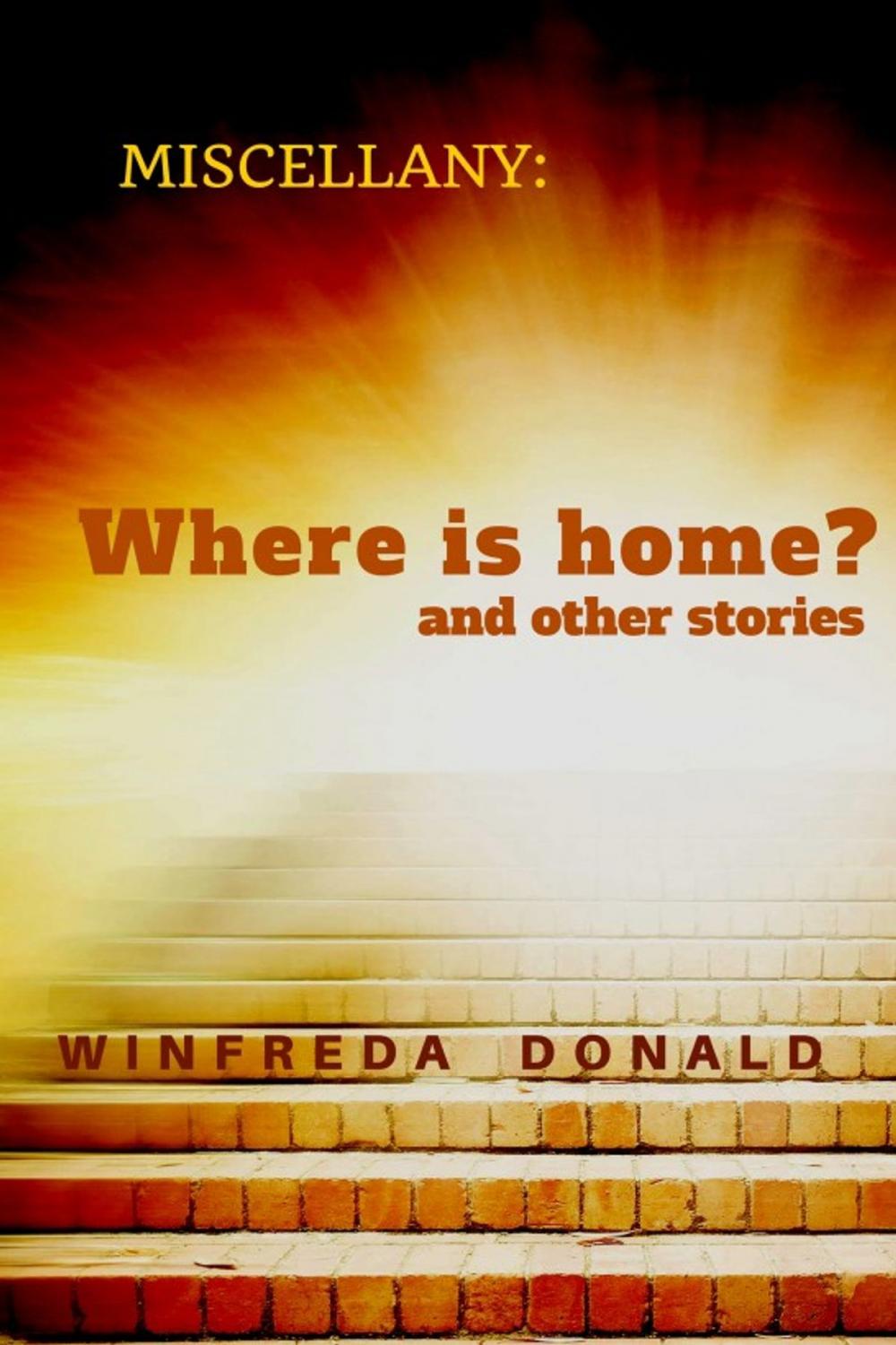 Big bigCover of Miscellany: Where is Home and Other Stories