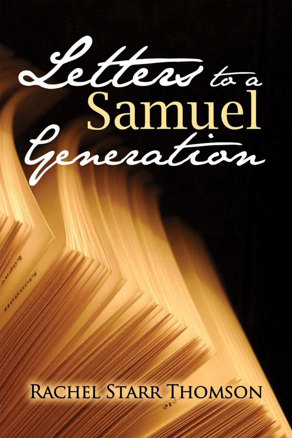 Big bigCover of Letters to a Samuel Generation: The Collection