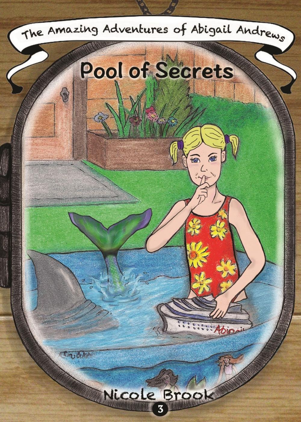 Big bigCover of The Amazing Adventures of Abigail Andrews: Pool of Secrets