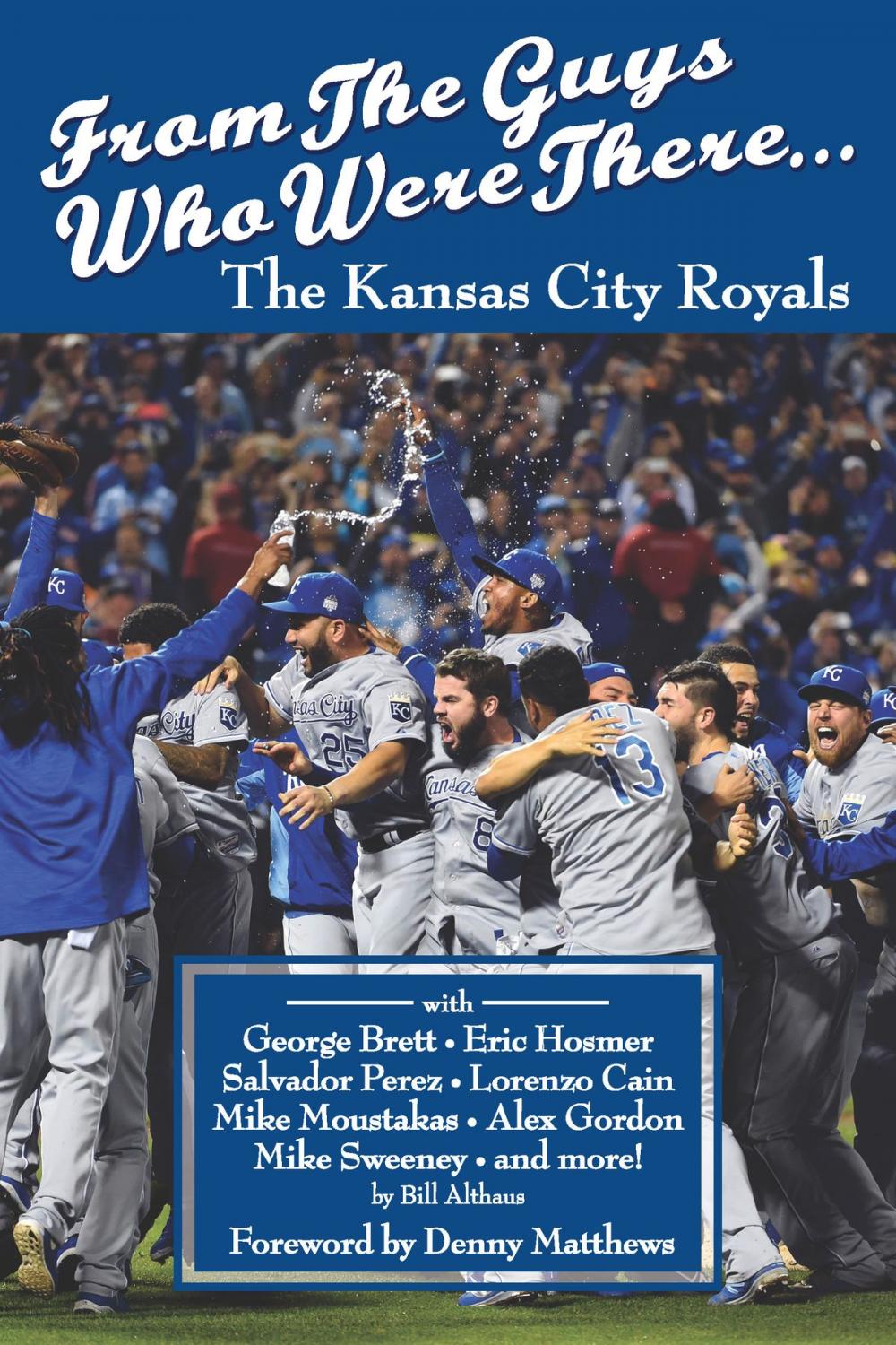 Big bigCover of From The Guys Who Were There… The Kansas City Royals