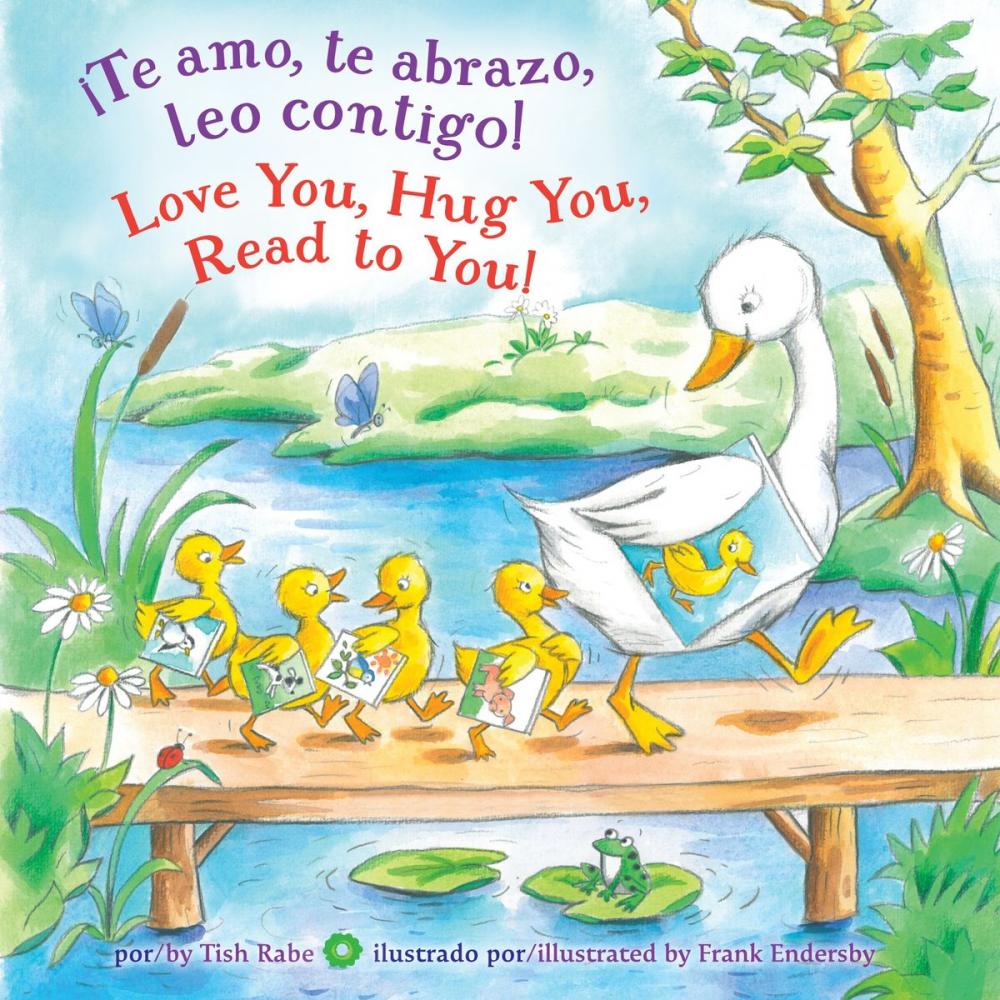 Big bigCover of ¡Te amo, te abrazo, leo contigo/Love You, Hug You, Read to You!
