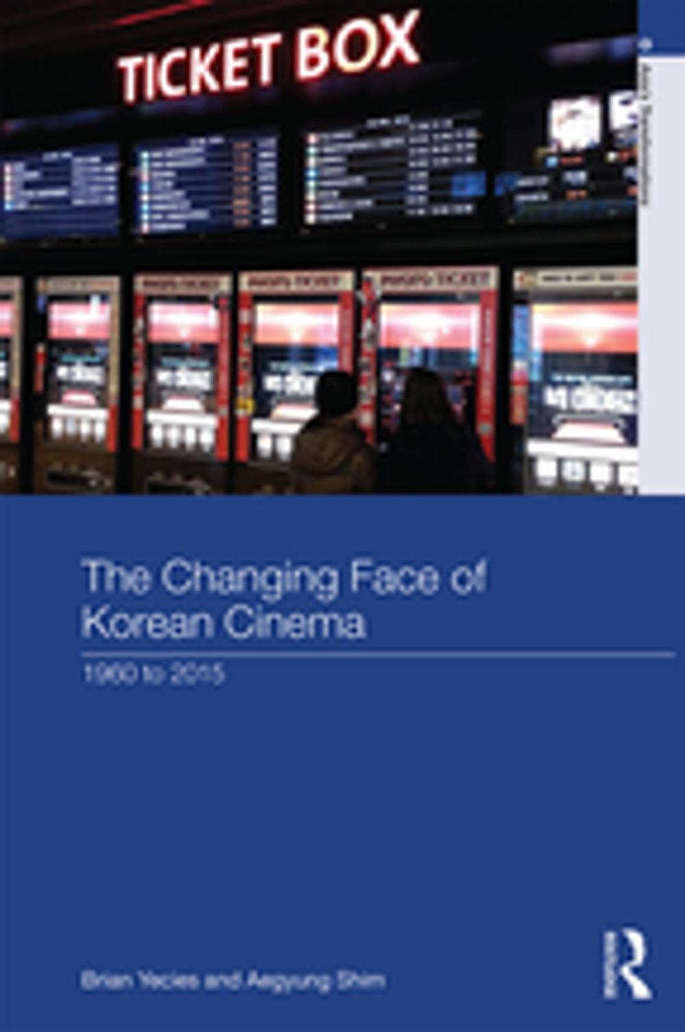 Big bigCover of The Changing Face of Korean Cinema