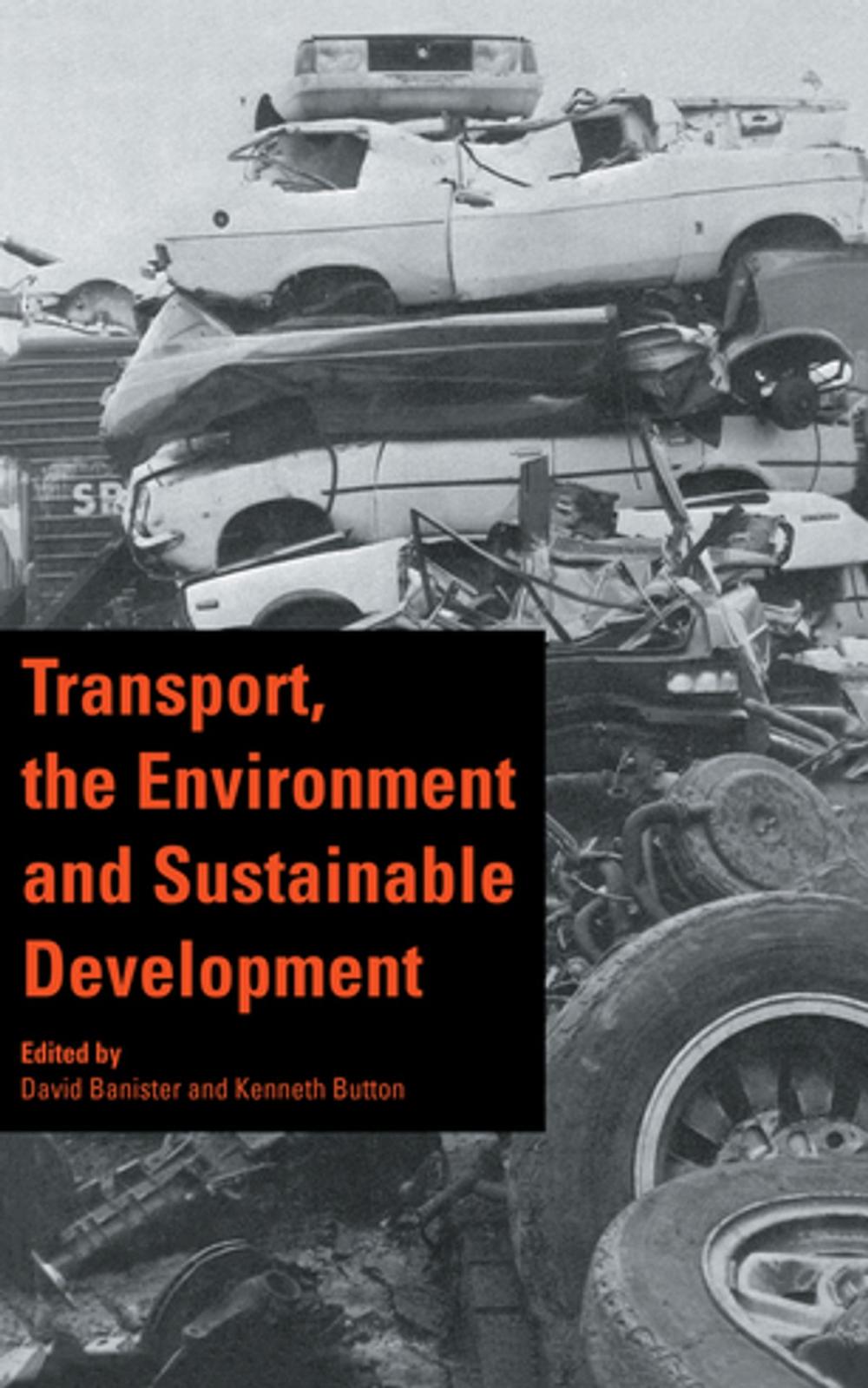 Big bigCover of Transport, the Environment and Sustainable Development