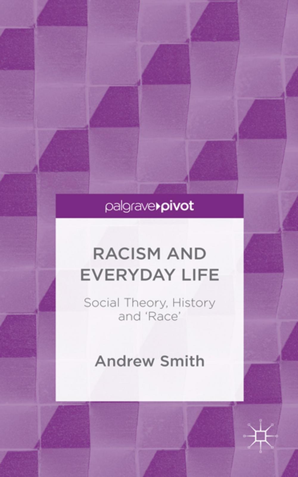 Big bigCover of Racism and Everyday Life