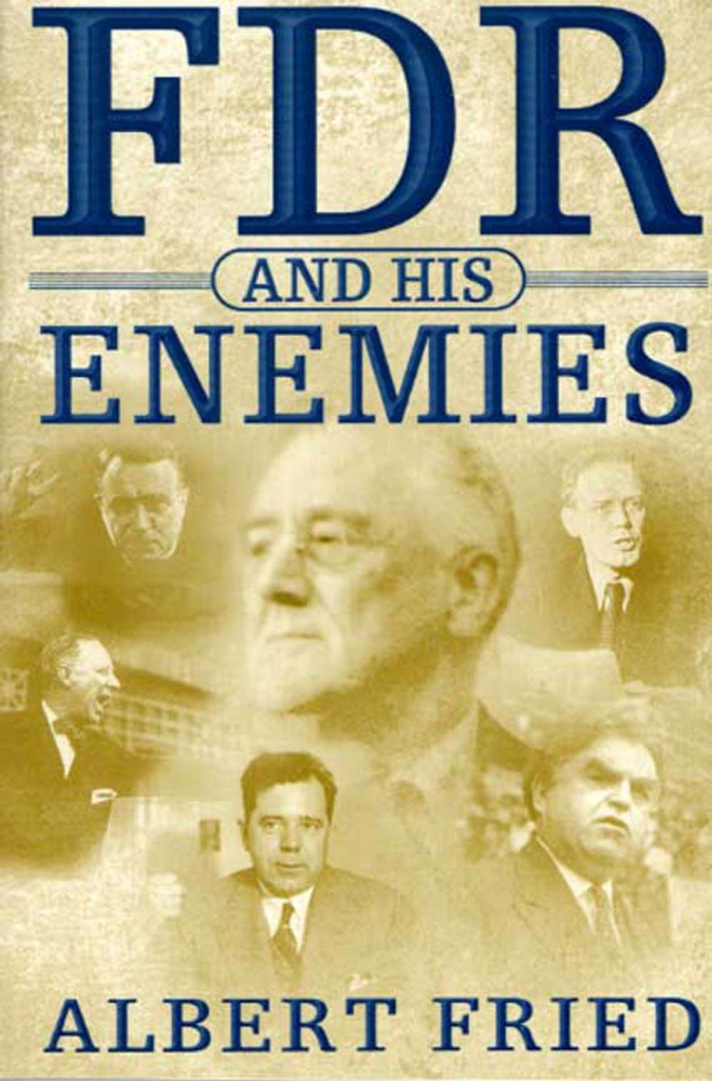 Big bigCover of FDR and His Enemies