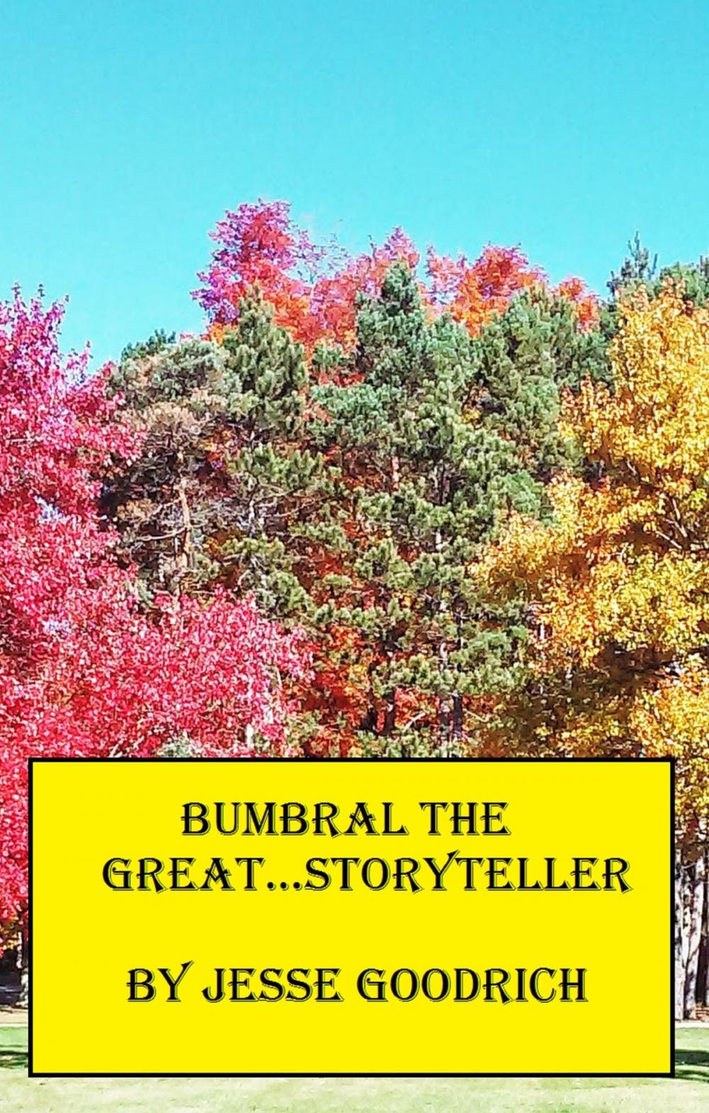 Big bigCover of Bumbral the Great...Storyteller