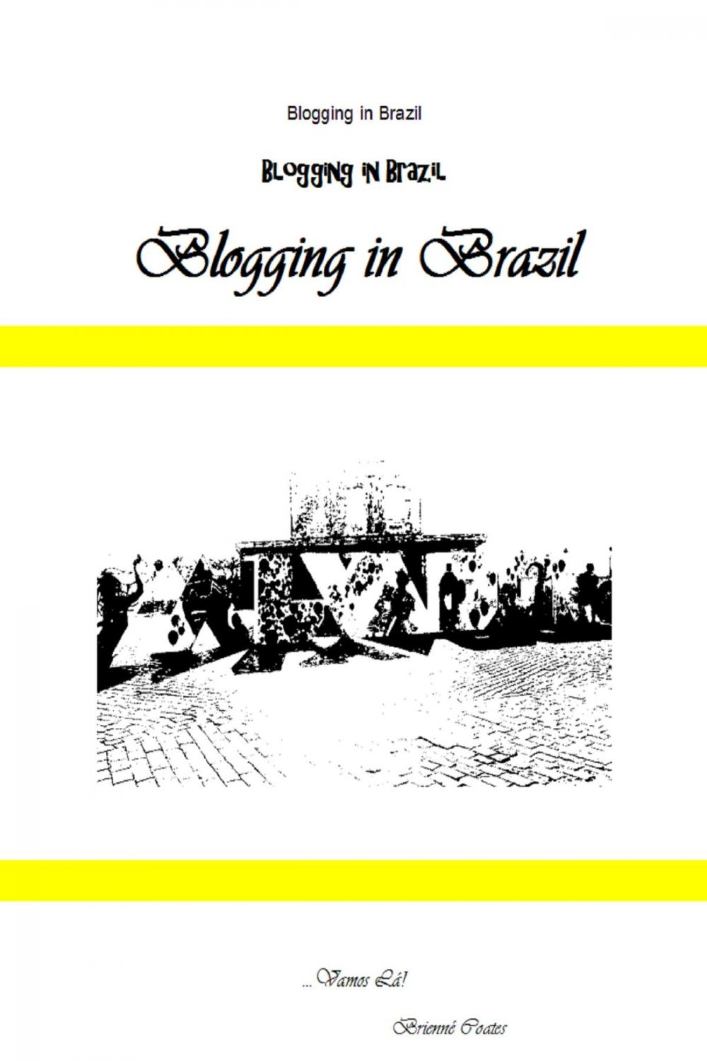 Big bigCover of Blogging in Brazil