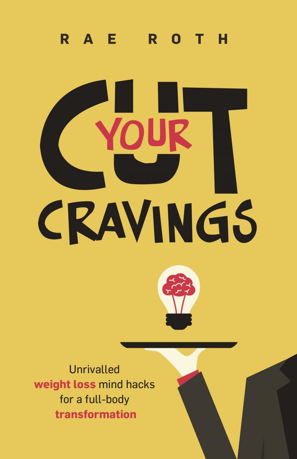 Big bigCover of Cut Your Cravings