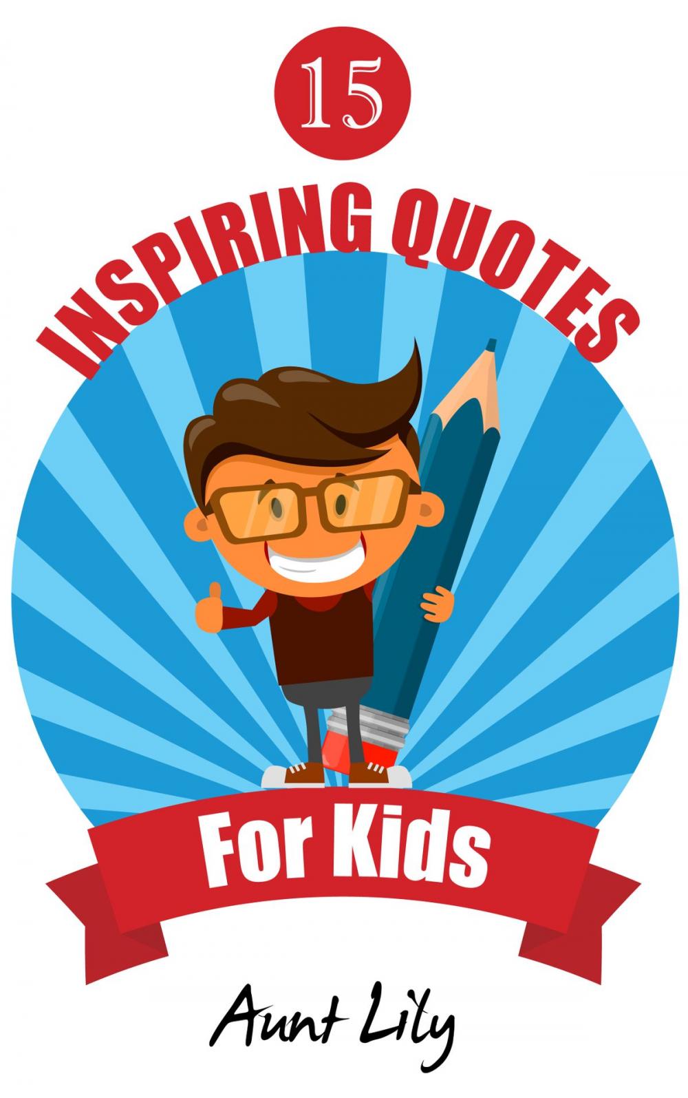 Big bigCover of 15 Inspiring Quotes for Kids