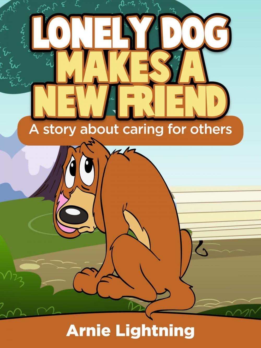 Big bigCover of Lonely Dog Make a New Friend: A Story About Caring for Others