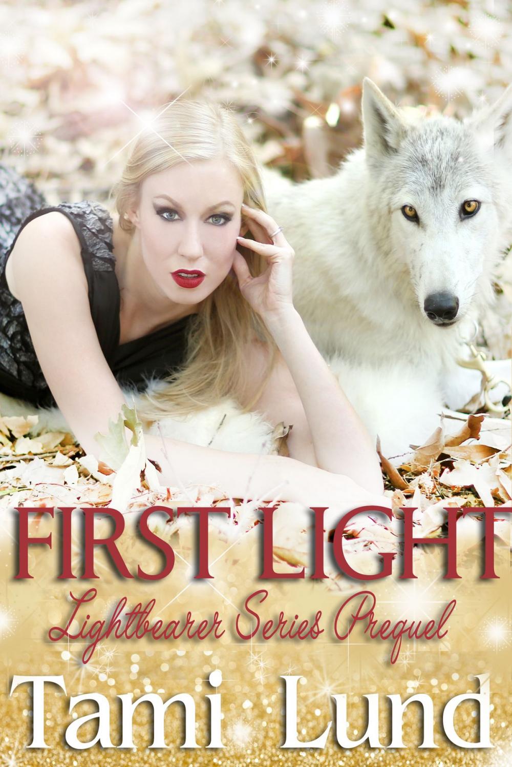 Big bigCover of First Light: Prequel to the Lightbearer Series