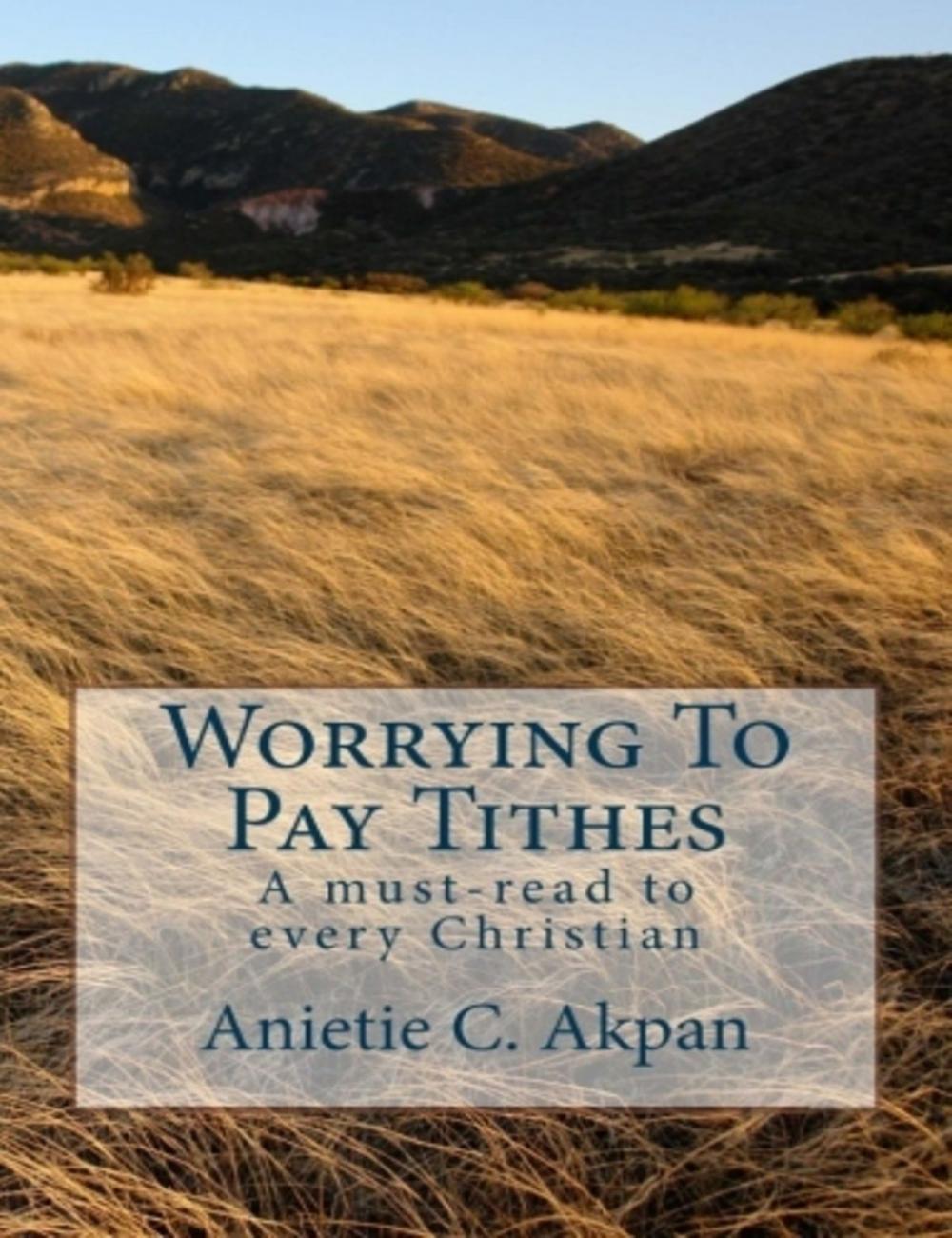 Big bigCover of Worrying To Pay Tithes