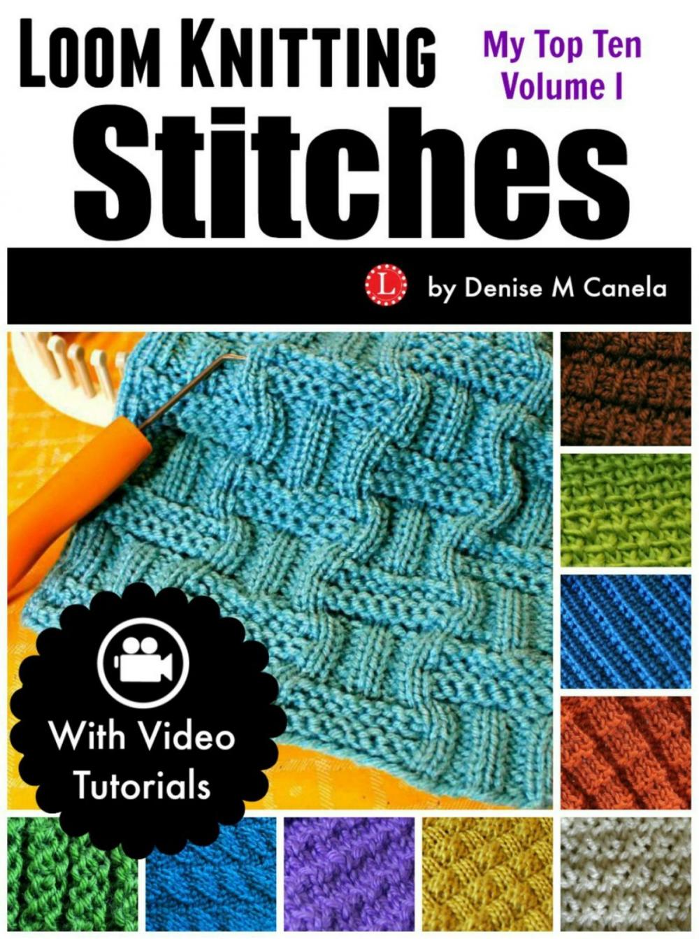 Big bigCover of Loom Knitting Stitches: My Top Ten Volume I