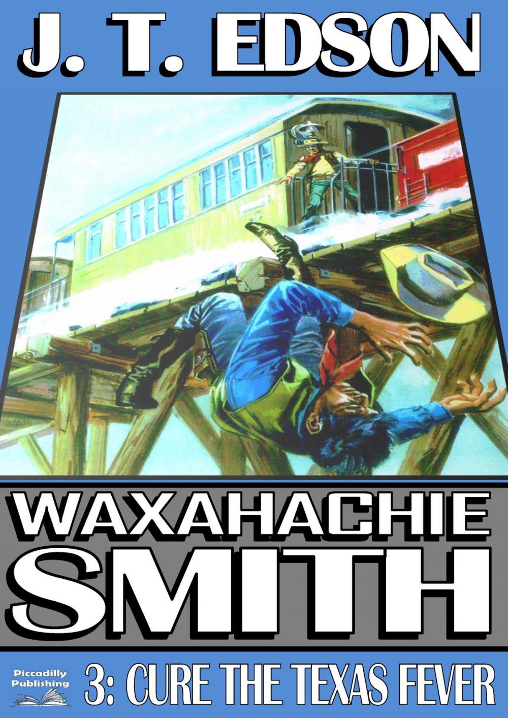 Big bigCover of Waxahachie Smith 3: Cure the Texas Fever