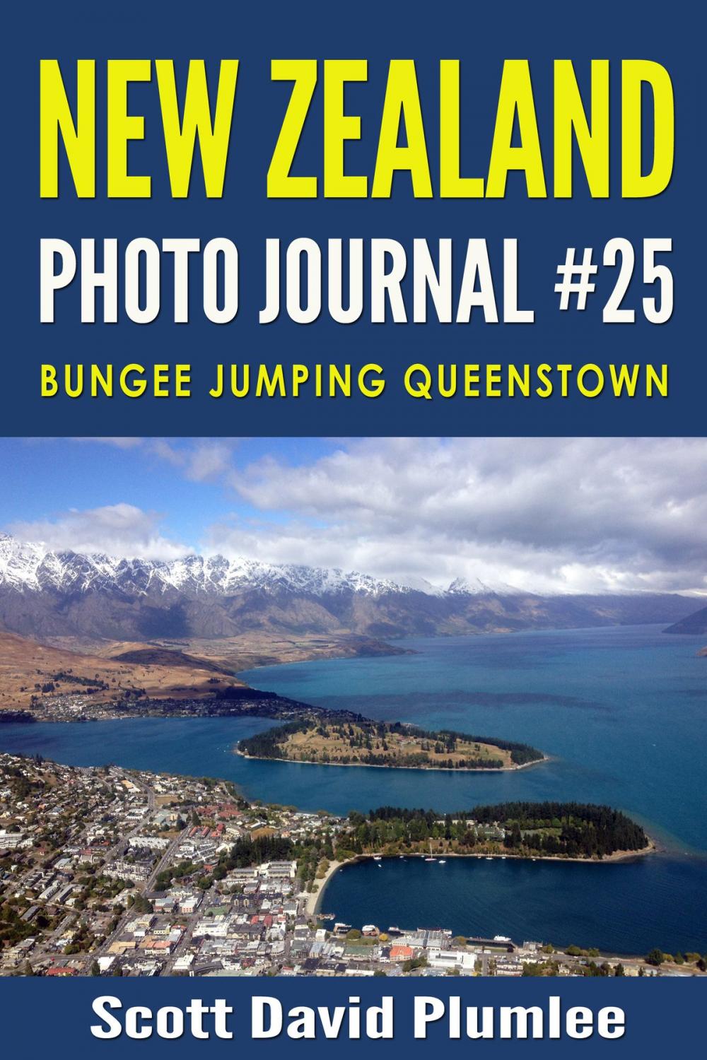 Big bigCover of New Zealand Photo Journal #25: Bungee Jumping Queenstown