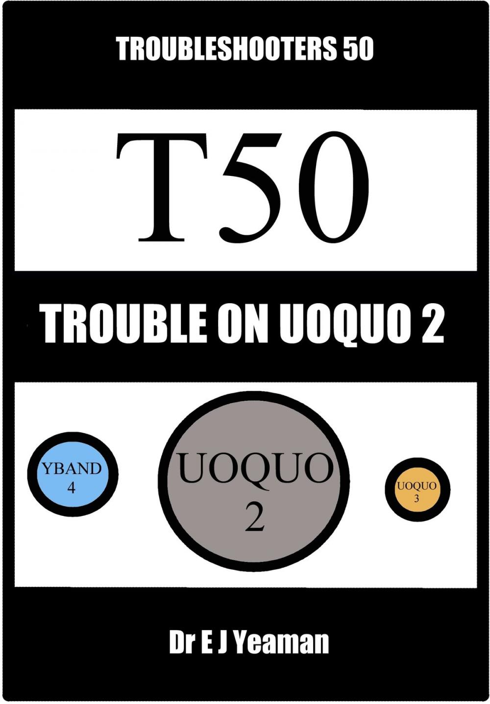 Big bigCover of Trouble on Uoquo 2 (Troubleshooters 50)