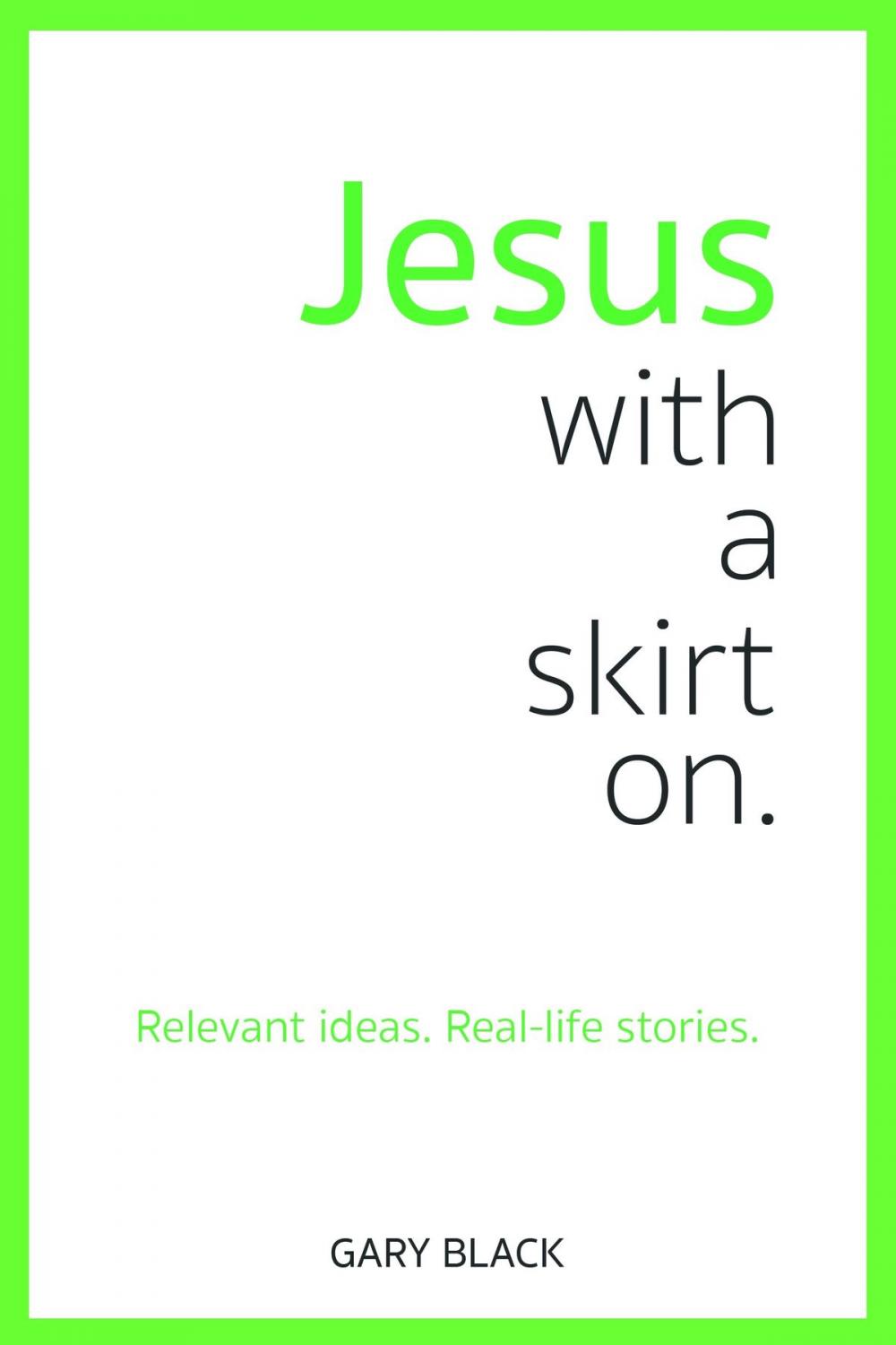 Big bigCover of Jesus With a Skirt On