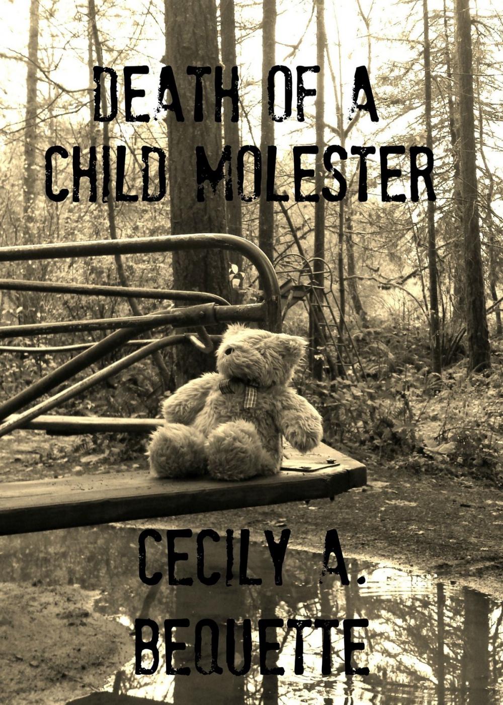 Big bigCover of Death of a Child Molester