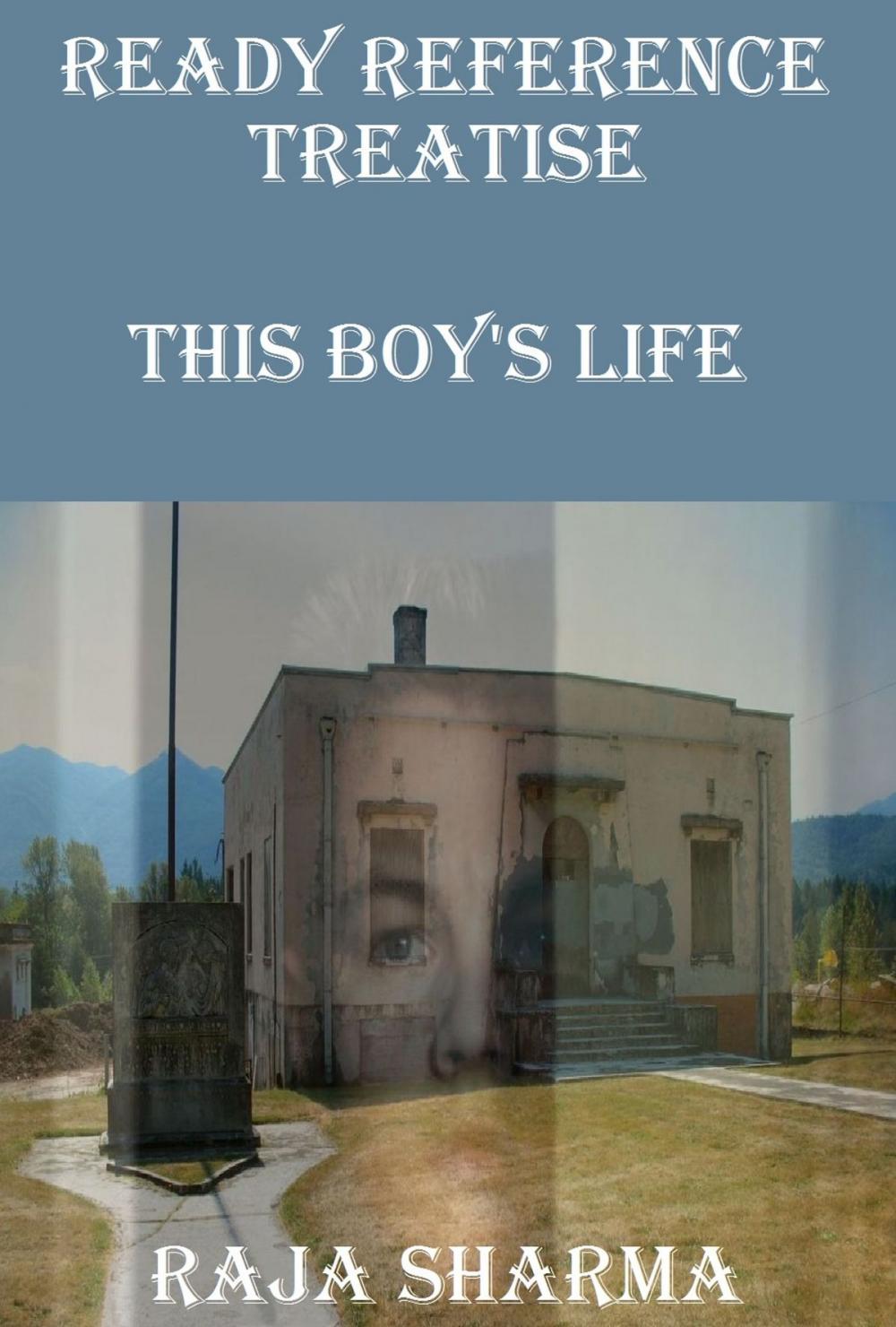 Big bigCover of Ready Reference Treatise: This Boy's Life