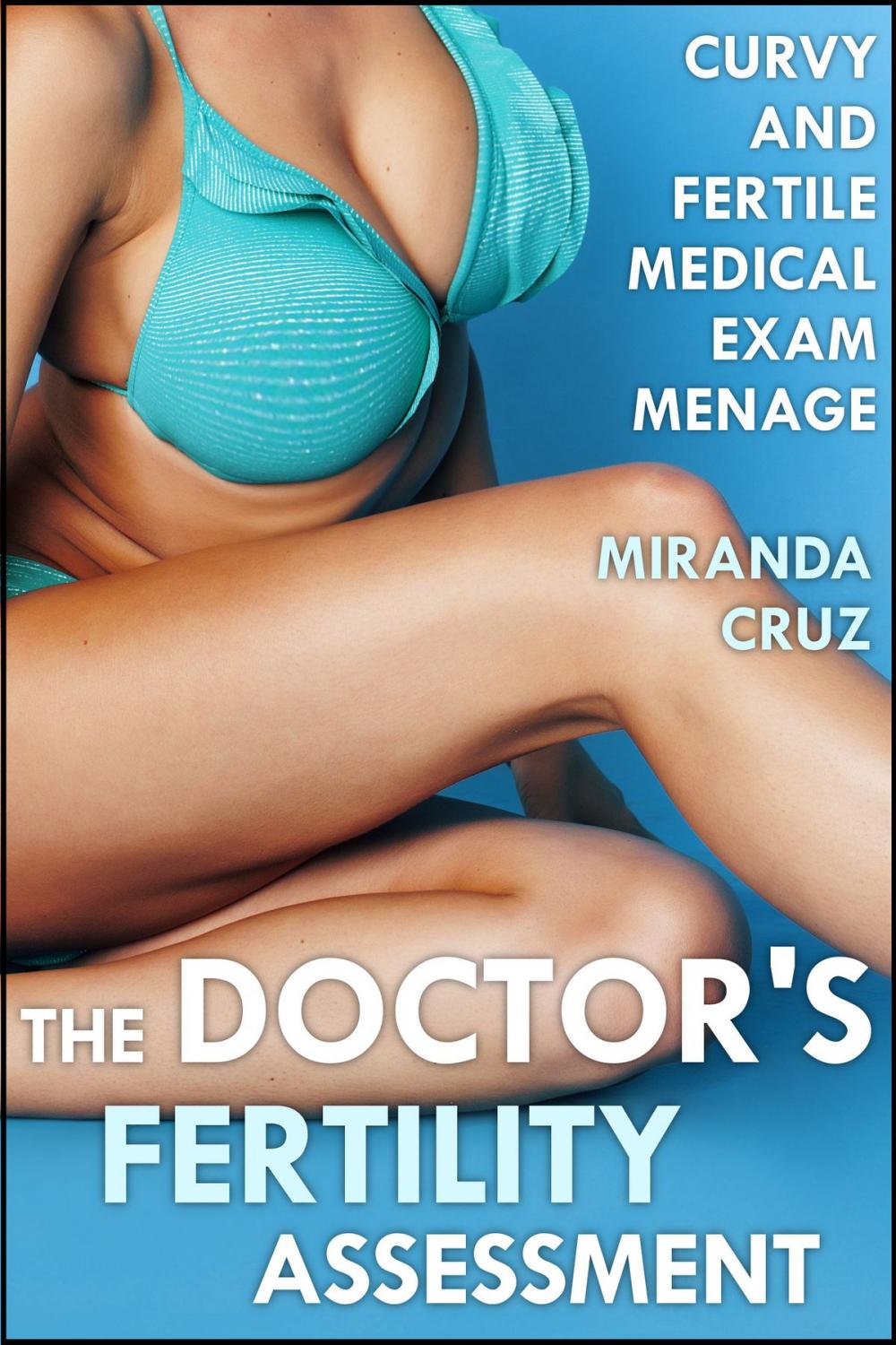 Big bigCover of The Doctor's Fertility Assessment (Curvy and Fertile Medical Exam Menage)