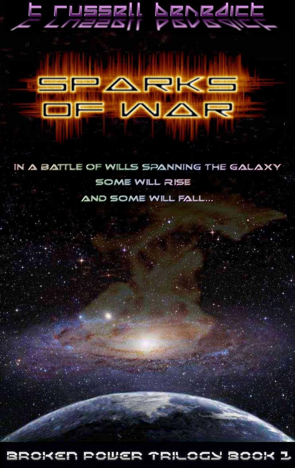 Big bigCover of Sparks of War, Broken Power Trilogy Book 1