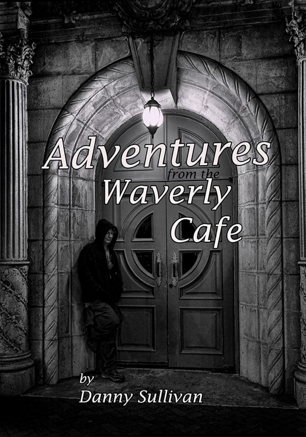 Big bigCover of Adventures From the Waverly Cafe