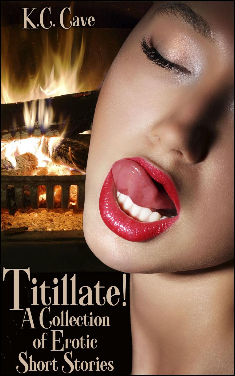 Big bigCover of Titillate!: A Collection of Erotic Short Stories