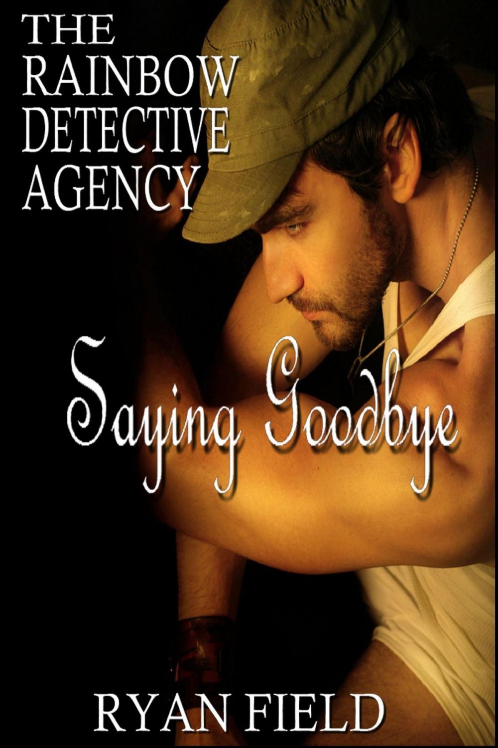 Big bigCover of The Rainbow Detective Agency: Saying Goodbye Book 8